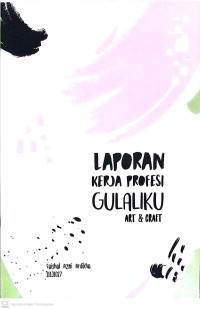 Image of Laporan Kerja Profesi Gulaliku Art & Craft
