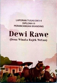 Image of Laporan Tugas DKV 4: Dewi Rawe (Desa Wisata Rajek Wetan)