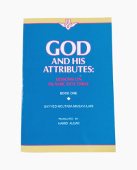 Image of God and His Attributes: Lessons On Islamic Doctrine