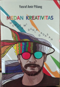 Image of Medan Kreativitas : Memahami Dunia Gagasan