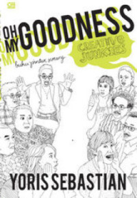 Image of Oh my goodness ! : buku pintar seorang creative junkies